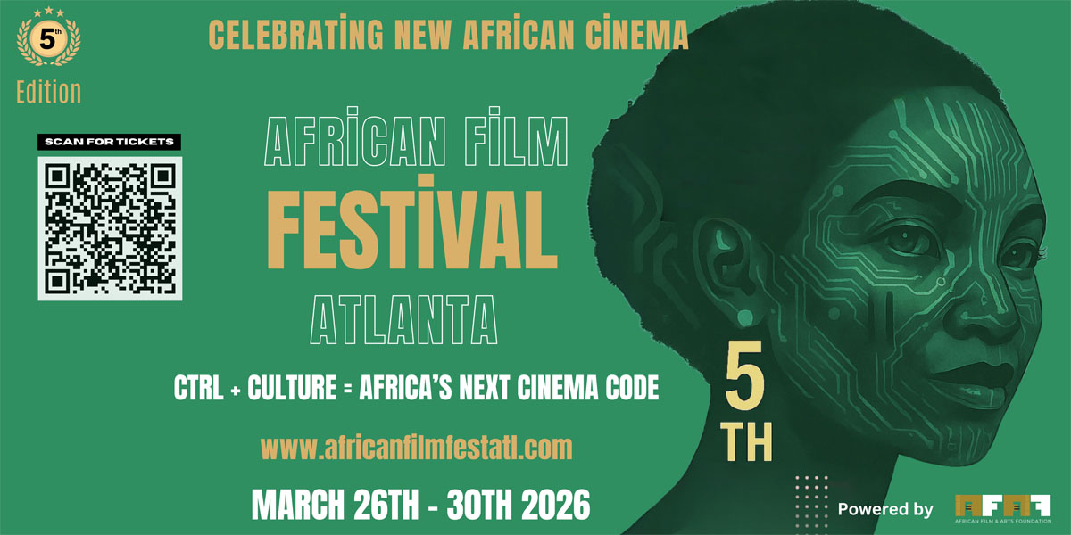 The 2026 African Film Festival Atlanta Announces Its Official Film Selections and Ticket Sales